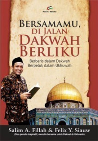 Bersamamu di jalan dakwah berliku