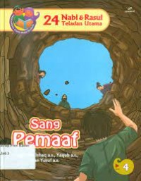 24 Nabi & Rasul Teladan Utama : Sang Pemaaf