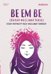 Be Em Be (Bukan muslimah biasa)