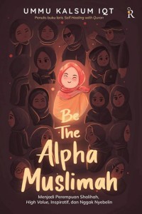 Be The Alpha Muslimah