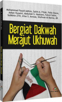 Bergiat Dakwah Merajut Ukhuwah