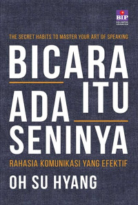 Bicara Itu Ada seninya