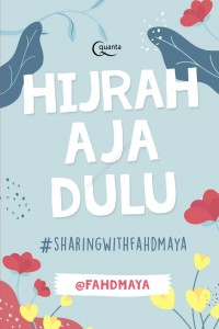 Hijrah Aja Dulu