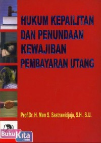 Hukum kepailitan dan penundaan kewajiban pembayaran utang