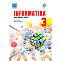 Informatika 3 untuk smp/mts kelas ix