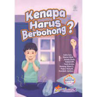 Kenapa harus berbohong