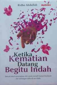 Ketika kematian datang dengan begitu indah