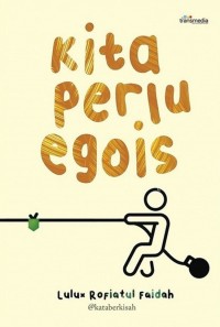 Kita Perlu Egois