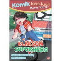 Komik Kecil-Kecil Punya Karya : klakson superhero