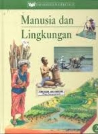 Manusia dan lingkunagan