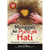 Menggali ke puncak hati