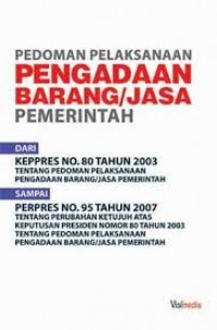 Pedoman Pelaksanaan Pengadaan Barang/Jasa Pemerintah