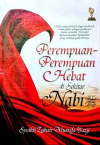 Perempuan-perempuan Hebat di Sekitar Nabi