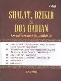 Shalat,Dzikir & Doa Harian : sesuai tuntunan rasulullah