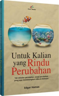 Untuk kalian yang Rindu Perubahan