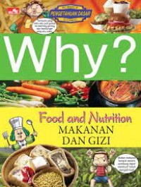 Why? Food and Nutrition