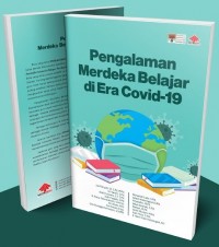 Pengalaman Merdeka Belajar Di Era Copid-19