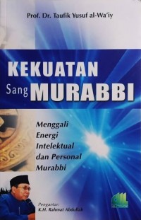 Kekuatan Sang Murobbi