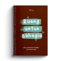 Ruang Untuk Bahagia